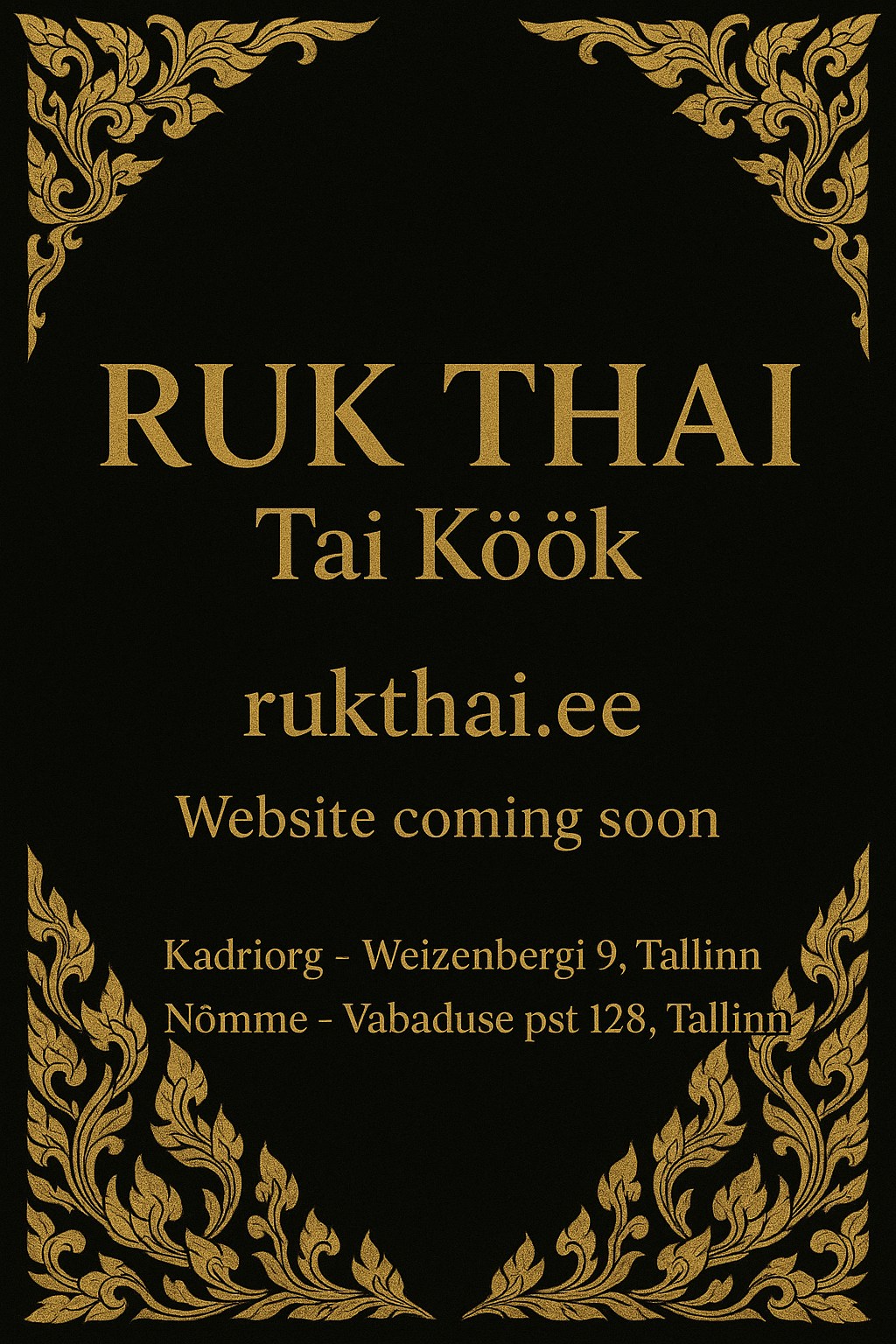 RUK THAI Tai Köök Coming Soon